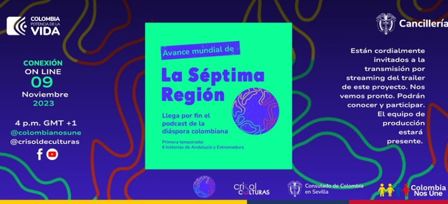 Avance mundial de la Séptima Región, el podcast de la diáspora colombiana 