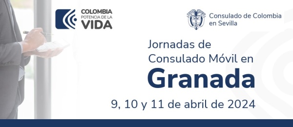 Jornada de Consulado Móvil en la ciudad de Granada del 9 al 11 de abril de 2024