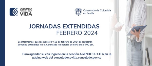 Jornadas extendidas del mes de febrero de 2024 en el Consulado de Colombia en Sevilla