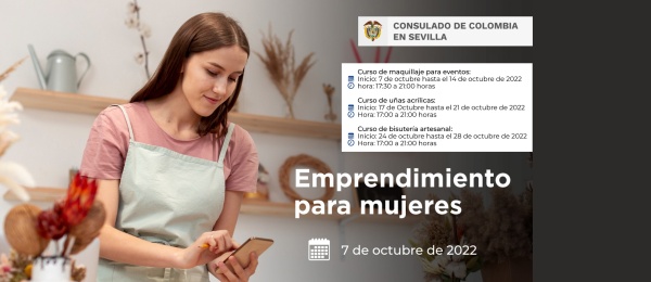 El Consulado de Colombia en Sevilla invita a los cursos de emprendimiento para mujeres