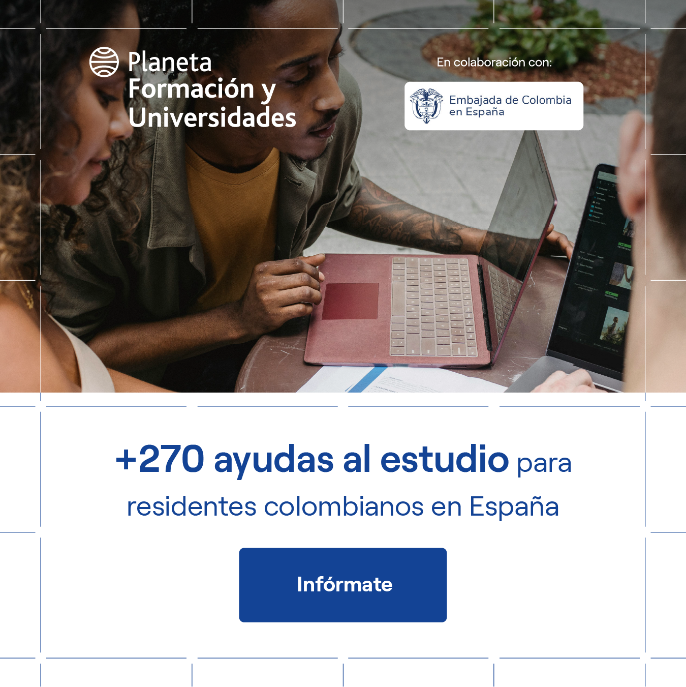 +270 ayudas al estudio del Grupo Planeta Formación y universidades para colombianos residentes en España