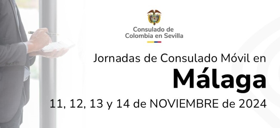 Consulado Móvil en Málaga se realizará del11 al 14 de noviembre de 2024