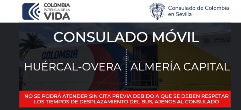 Consulado de Colombia en Sevilla estará con su Consulado Móvil en Huércal-Overa, 12 de septiembre, y Almería Capital del 13 al 15 de septiembre de 2023