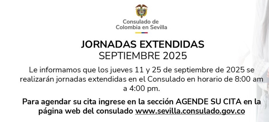 Consulado de Colombia en Sevilla realizará jornadas extendidas los días 11 y 25 de septiembre de 2025