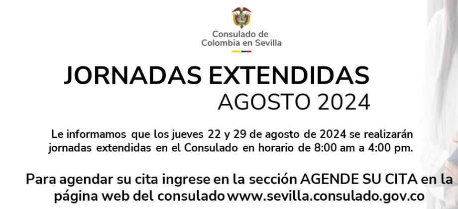 Jornadas extendidas del mes de agosto de 2024 en el Consulado de Colombia en Sevilla