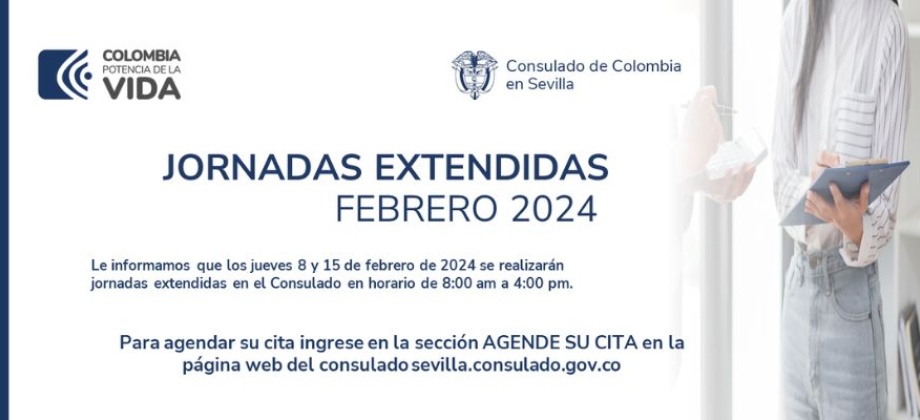 Jornadas extendidas del mes de febrero de 2024 en el Consulado de Colombia en Sevilla