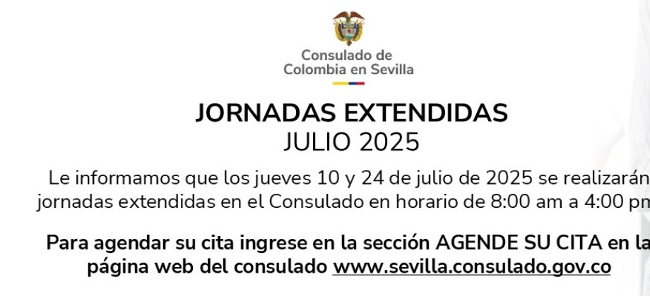 Consulado de Colombia en Sevilla realizará jornadas extendidas los días 10 y 24 de julio de 2025