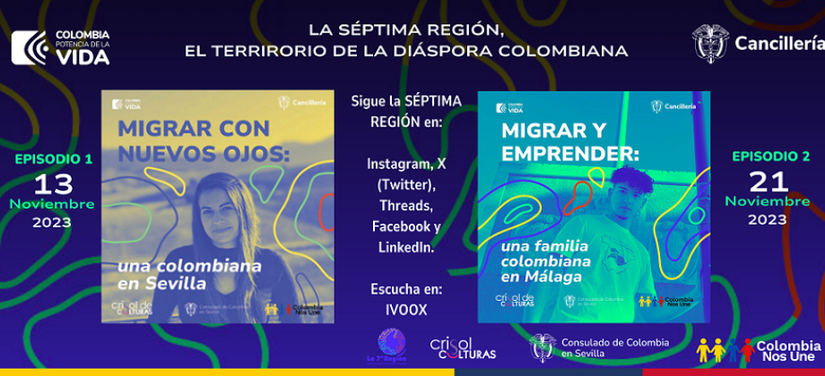 El Consulado de Colombia en Sevilla invita a escuchar ‘La Séptima Región, el podcast de la diáspora colombiana’