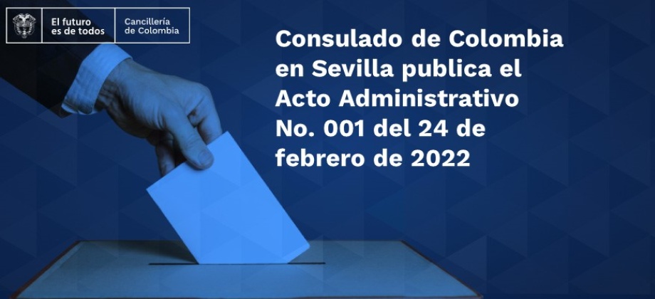 Consulado de Colombia en Sevilla publica el Acto Administrativo No. 001 del 24 de febrero