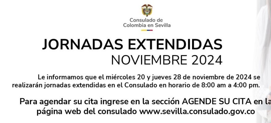 El Consulado de Colombia en Sevilla tendrá Jornadas extendidas los días 20 y 28 de noviembre de 2024