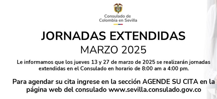 13 y 27 de marzo de 2025 habrá tendrá jornadas extendidas en el Consulado de Colombia en Sevilla 