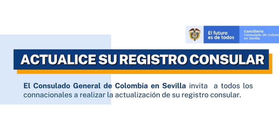 El Consulado de Colombia en Sevilla invita a los connacionales a actualizar el registro consular