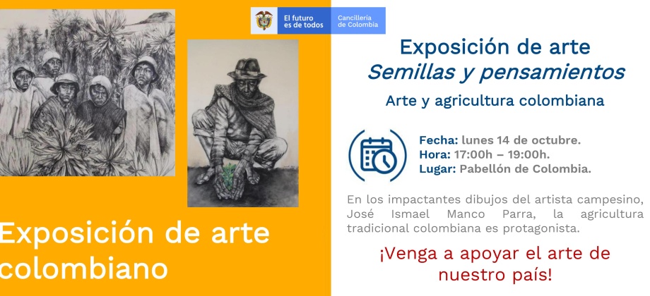 El Consulado en Sevilla invita a la exposición 'Semillas y pensamientos: Arte y agricultura colombiana, el lunes 14 de octubre de 2019