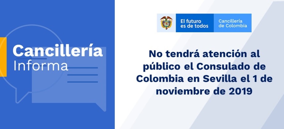 No tendrá atención al público el Consulado de Colombia en Sevilla el 1 de noviembre