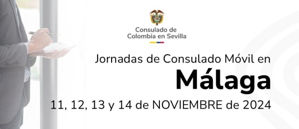 Consulado Móvil en Málaga se realizará del11 al 14 de noviembre de 2024