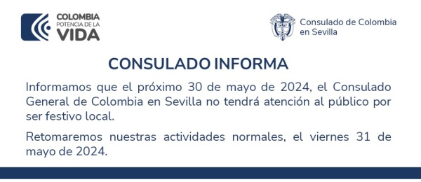 Consulado de Colombia en Sevilla informa que no tendrá atención al público el jueves 30 de mayo de 2024