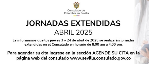 Consulado de Colombia en Sevilla tendrá jornadas extendidas los días 3 y 24 de abril de 2025