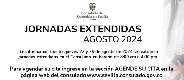 Jornadas extendidas del mes de agosto de 2024 en el Consulado de Colombia en Sevilla
