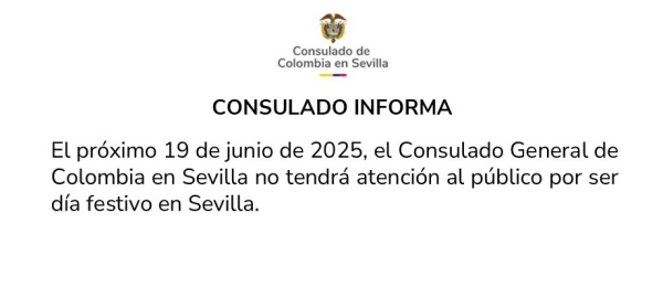 Consulado de Colombia en Sevilla no tendrá atención al público el 19 de junio de 2025