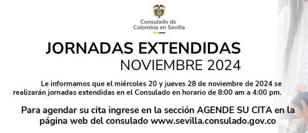El Consulado de Colombia en Sevilla tendrá Jornadas extendidas los días 20 y 28 de noviembre de 2024