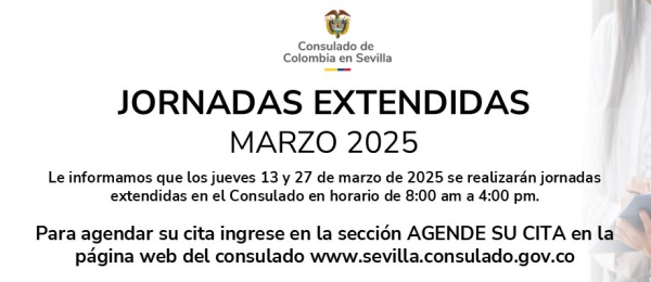 13 y 27 de marzo de 2025 habrá tendrá jornadas extendidas en el Consulado de Colombia en Sevilla 