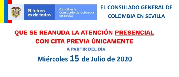 El Consulado de Colombia en Sevilla informa que se reanuda la atención presencial con cita previa
