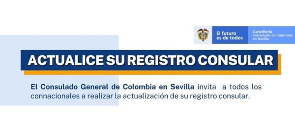 El Consulado de Colombia en Sevilla invita a los connacionales a actualizar el registro consular