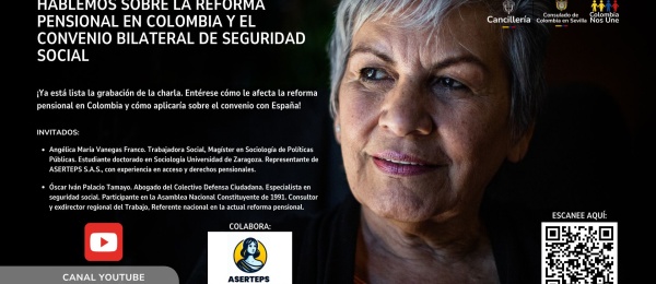 Ya puede ver la grabación del Conversatorio "Hablemos sobre la reforma pensional en Colombia y el Convenio Bilateral de Seguridad Social con España"